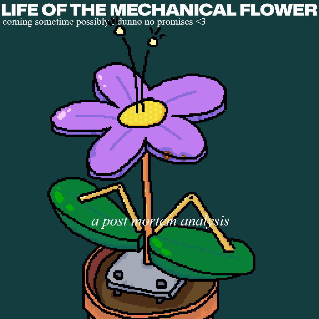 life of the mechanical flower.png